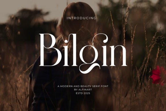 Bilgin Font: A Fresh and Sophisticated Typeface for Digital Design
