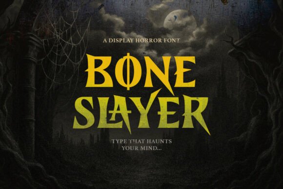 Bone Slayer Font: A Bold Typeface for Strong Digital Statements